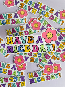 “Have a Nice Day!” Sticker
